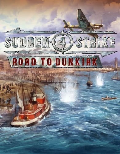 Descargar Sudden Strike 4 Road to Dunkirk por Torrent