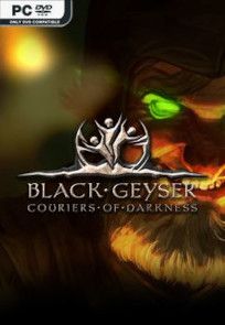 Descargar Black Geyser: Couriers of Darkness por Torrent