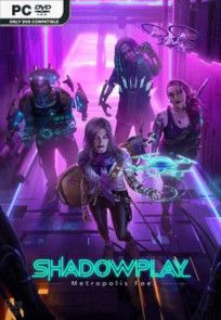 Descargar Shadowplay: Metropolis Foe por Torrent