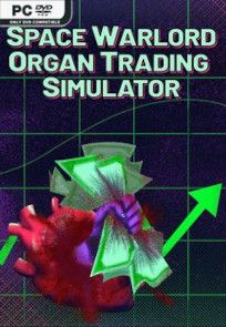 Descargar Space Warlord Organ Trading Simulator por Torrent
