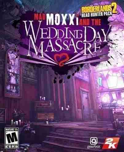 Borderlands 2 Head Hunter Pack 4 Wedding Day Massacre [MULTI][DLC][LiGHTFORCE] (Poster) - XBOX 360 GAMES DOWNLOAD