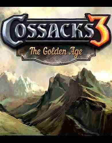 Descargar Cossacks 3 The Golden Age [MULTI][RELOADED] por Torrent